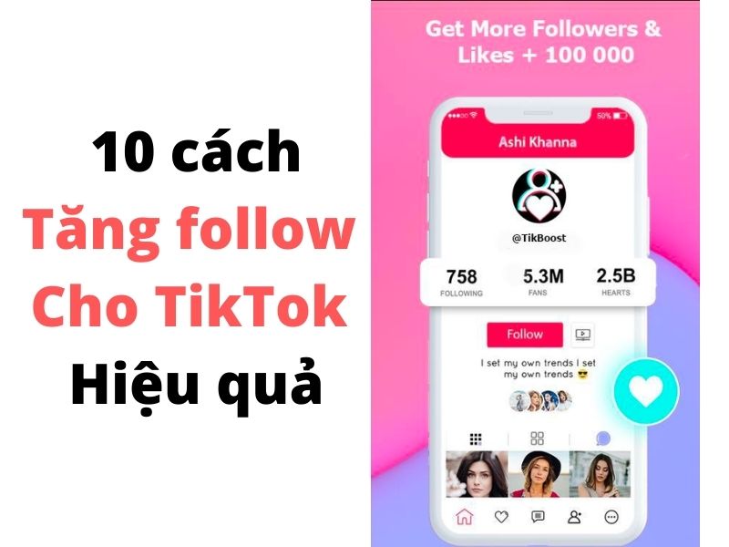 10 Cách tăng follow cho Tiktok hiệu quả